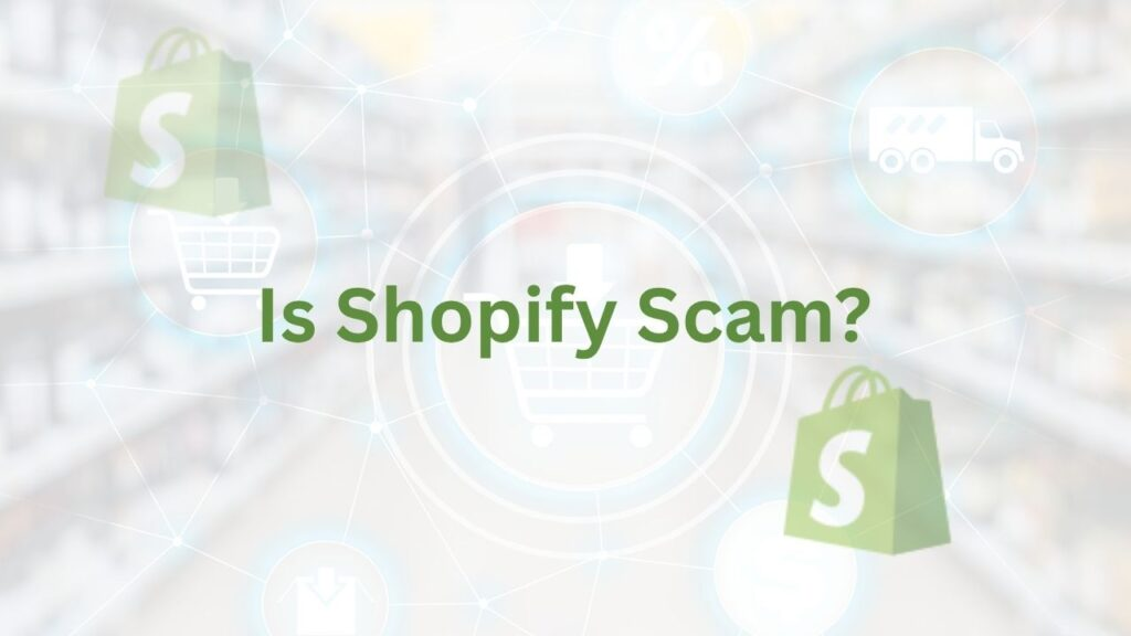 A Shopify é legítima? Um guia claro para novos vendedores online - A Shopify é uma fraude?