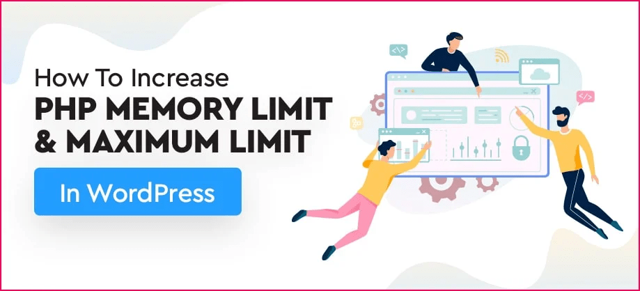How to Increase WordPress Memory Limit Safely