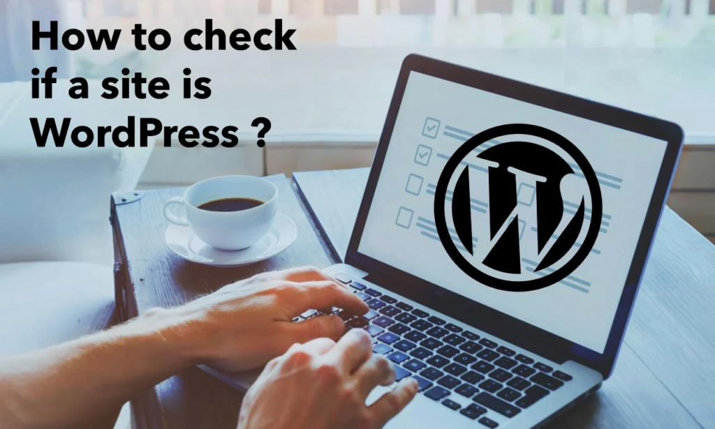 Cómo comprobar si un sitio web está creado con WordPress