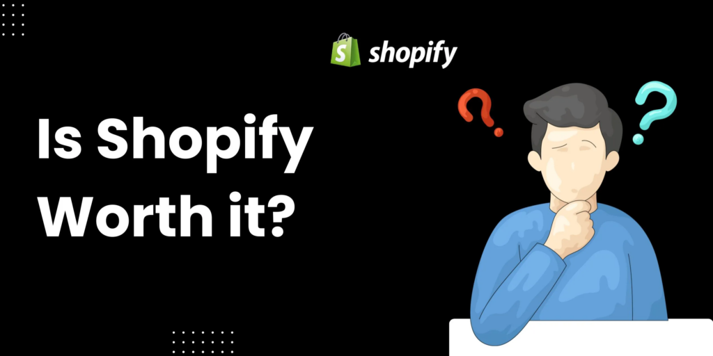 Is Shopify Worth It for Ecommerce in 2026?