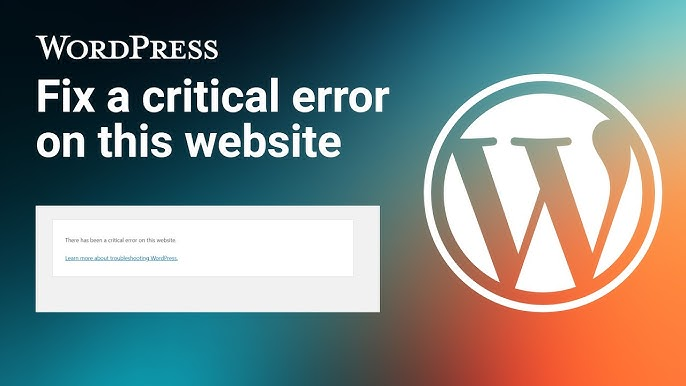 Fix Critical Error on This Website in WordPress